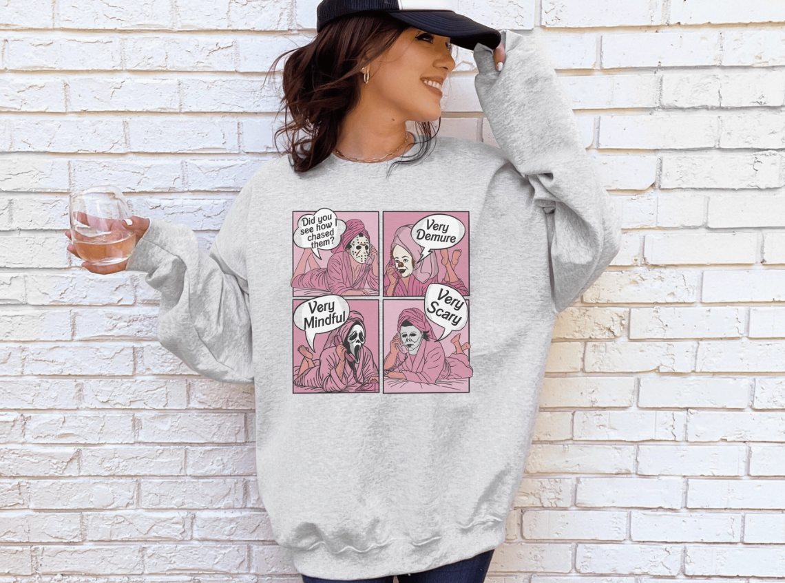 Demure. Mindful. Scary (Tee and Sweatshirt Available)
