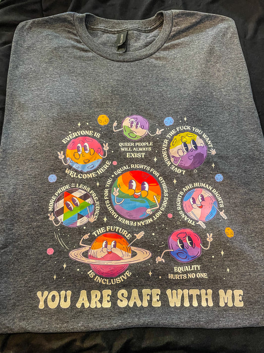 You Are Safe With Me Tee