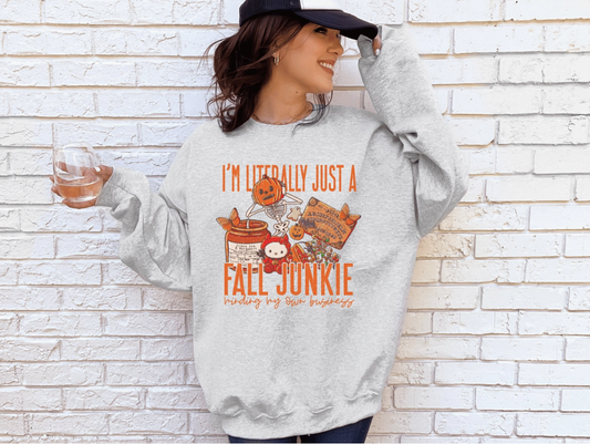 Just A Fall Junkie Sweatshirt